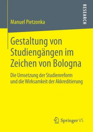 Könyv Gestaltung von Studiengangen im Zeichen von Bologna Manuel Pietzonka