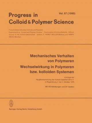 Książka Mechanisches Verhalten von Polymeren Wechselwirkung in Polymeren BZW. Kolloiden Systemen Horst F. Müller