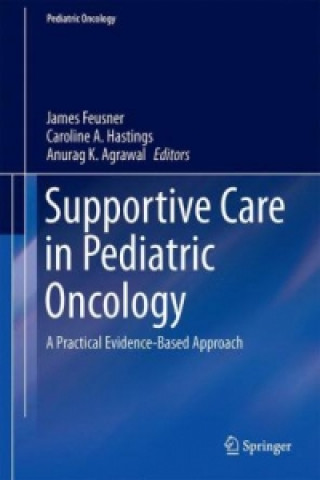 Knjiga Supportive Care in Pediatric Oncology James Feusner