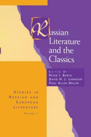 Carte Russian Literature and the Classics 