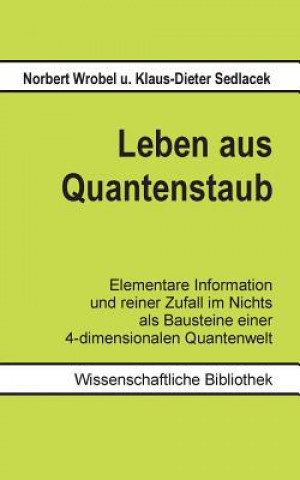 Kniha Leben aus Quantenstaub Klaus-Dieter Sedlacek