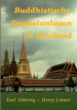 Book Buddhistische Tempelanlagen in Thailand Karl Döhring