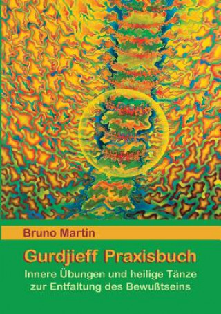 Книга Gurdjieff Praxisbuch Bruno Martin