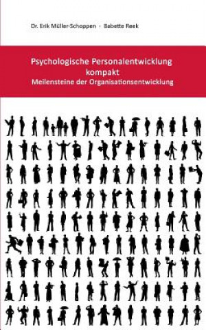 Knjiga Psychologische Personalentwicklung kompakt Erik Müller-Schoppen