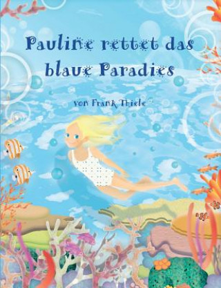Carte Pauline rettet das blaue Paradies Frank Thiele