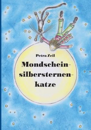 Kniha Mondscheinsilbersternenkatze Petra Zeil