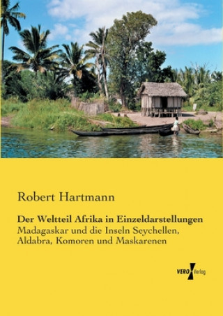 Книга Weltteil Afrika in Einzeldarstellungen Robert Hartmann