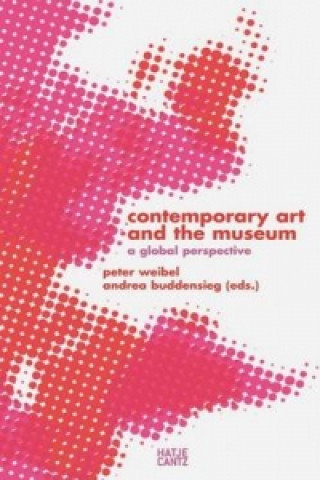 Book Contemporary Art and the Museum Peter Weibel