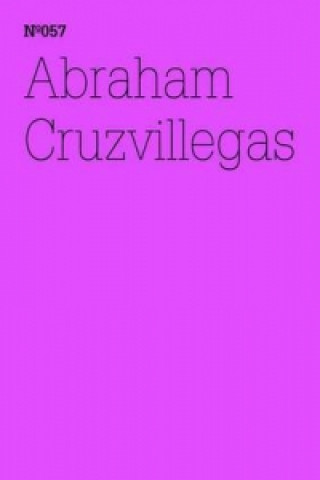 Könyv Abraham Cruzvillegas Abraham Cruzvillegas