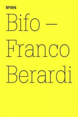 Könyv Bifo - Franco Berardi Franco Berardi