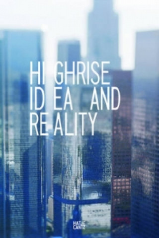 Carte Highrise: Idea and Reality 