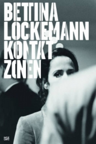 Knjiga Bettina Lockemann: Kontaktzonen / Contact Zones 