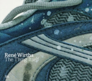 Könyv Rene Wirths: The Thing Itself Almut Hufler