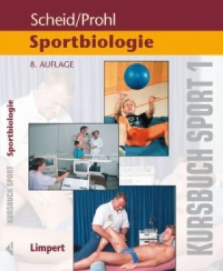 Kniha Kursbuch Sport / Kursbuch Sport 1: Sportbiologie Volker Scheid