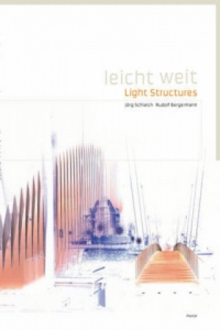 Libro Leichtweit/Light Structures Jorg Schlaik