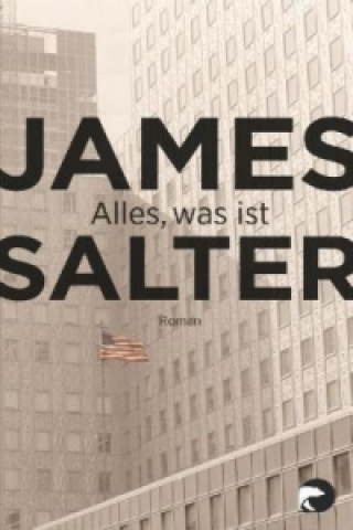 Kniha Alles, was ist James Salter