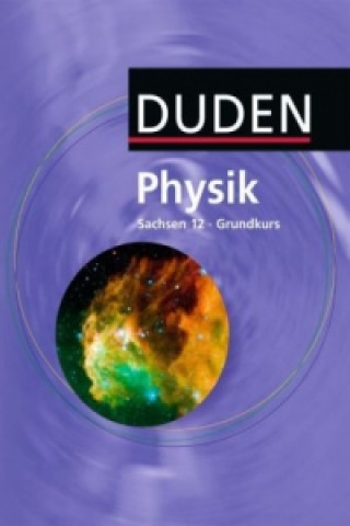 Kniha Duden Physik - Sekundarstufe II - Sachsen - 12. Schuljahr - Grundkurs Lothar Meyer