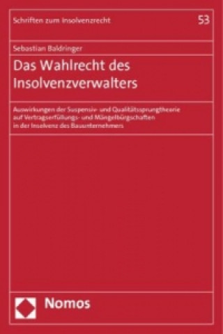 Kniha Das Wahlrecht des Insolvenzverwalters Sebastian Baldringer