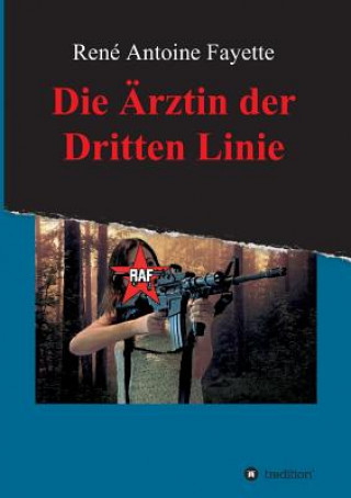 Książka Die Arztin Der Dritten Linie René Antoine Fayette