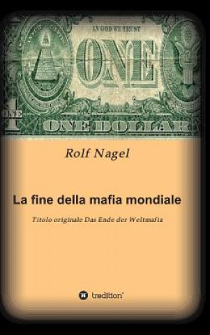 Carte Fine Della Mafia Mondiale Rolf Nagel