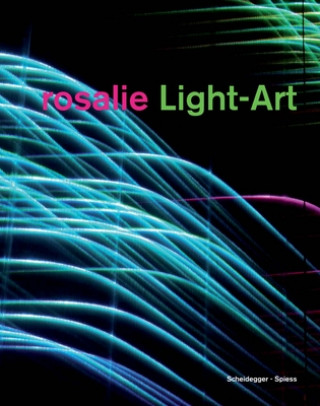 Kniha rosalie Light-Art Armin Kohler