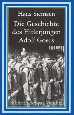Carte Geschichte DES Hitlerjungen Adolf Goers Hans Siemsen