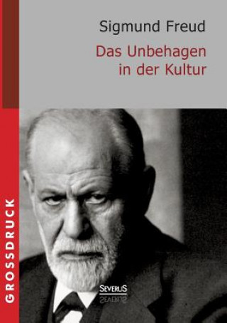 Könyv Das Unbehagen in der Kultur. Grossdruck Sigmund Freud