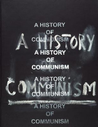Kniha A History of Communism Jim Dine