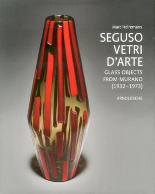 Book Seguso Vetri D'Arte Marc Heiremans