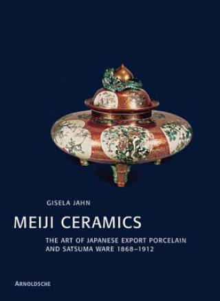 Книга Meiji Ceramics Gisela Jahn