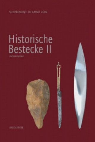 Knjiga Historische Bestecke II (Historic Cutlery II) Jochen Amme