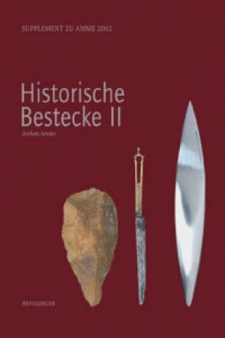 Livre Historische Bestecke II (Historic Cutlery II) Jochen Amme