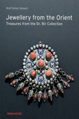 Könyv Jewellery from the Orient Wolf-Dieter Seiwert