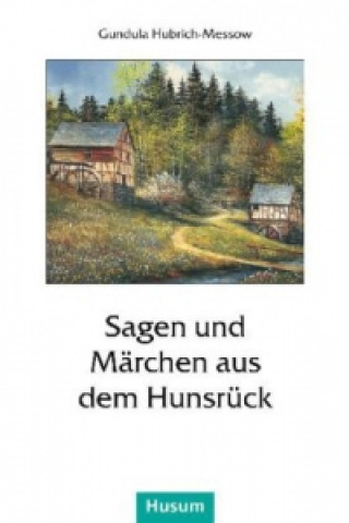 Carte Sagen und Märchen aus dem Hunsrück Gundula Hubrich-Messow