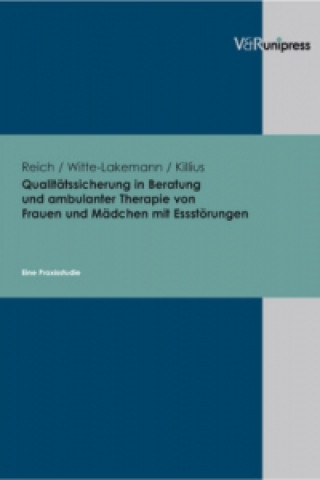 Libro QualitAtssicherung in Beratung und ambulanter Therapie von Frauen und MAdchen mit EssstArungen Gunter Reich