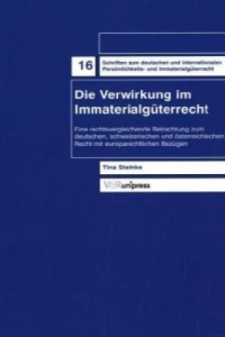 Carte Schriften zum deutschen und internationalen PersAnlichkeits- und ImmaterialgA"terrecht. Tina Steinke