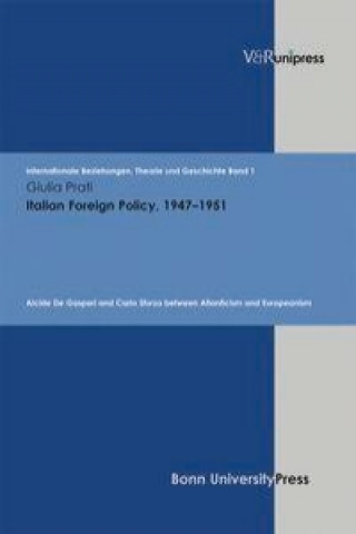 Carte Italian Foreign Policy, 1947-1951 Giulia Prati