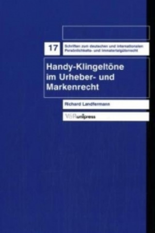 Knjiga Schriften zum deutschen und internationalen PersAnlichkeits- und ImmaterialgA"terrecht. Richard Landfermann