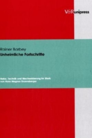 Knjiga Unheimliche Fortschritte Rainer Barbey