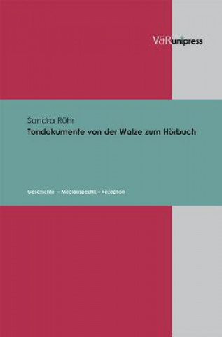 Kniha Tondokumente von der Walze zum HArbuch Sandra Rühr