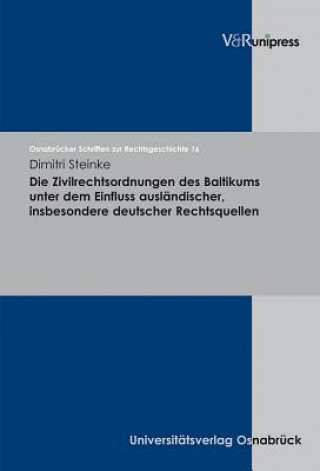 Könyv OsnabrA"cker Schriften zur Rechtsgeschichte. Dimitri Steinke