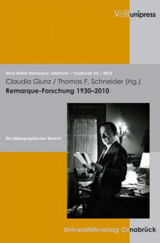 Kniha Remarque-Forschung 1930-2010 Thomas F. Schneider