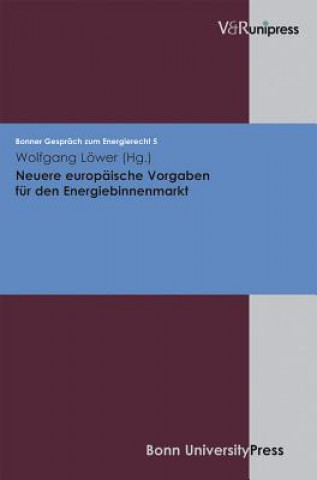 Carte Neuere europaische Vorgaben fur den Energiebinnenmarkt Wolfgang Löwer