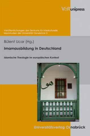 Kniha Imamausbildung in Deutschland Bülent Ucar