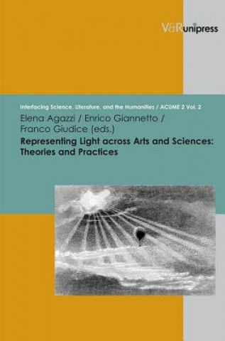 Kniha Representing Light Across Arts and Sciences Elena Agazzi
