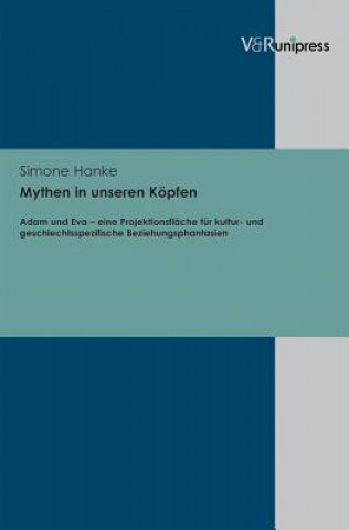 Kniha Mythen in Unseren Kopfen Simone Hanke