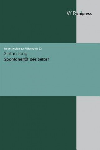 Könyv Spontaneitat Des Selbst Stefan Lang