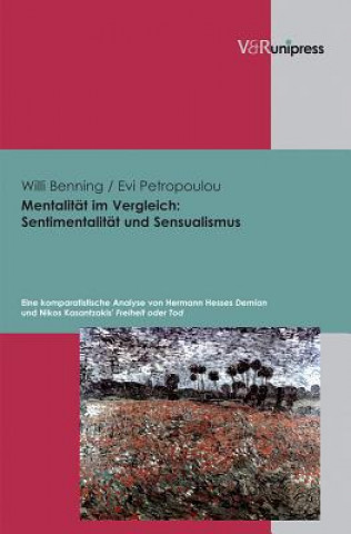 Книга Mentalitat Im Vergleich - Sentimentalitat Und Sensualismus Willi Benning