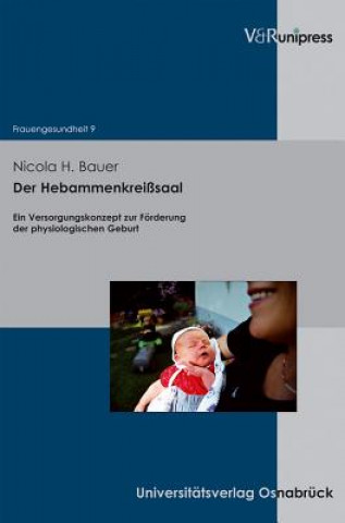 Knjiga Hebammenkreisssaal Nicola H. Bauer