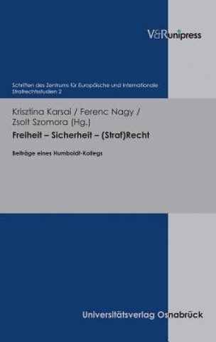 Kniha Schriften des Zentrums fA"r EuropAische und Internationale Strafrechtsstudien. Krisztina Karsai